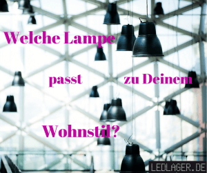 Lampe zu Wohnstil_ledlager